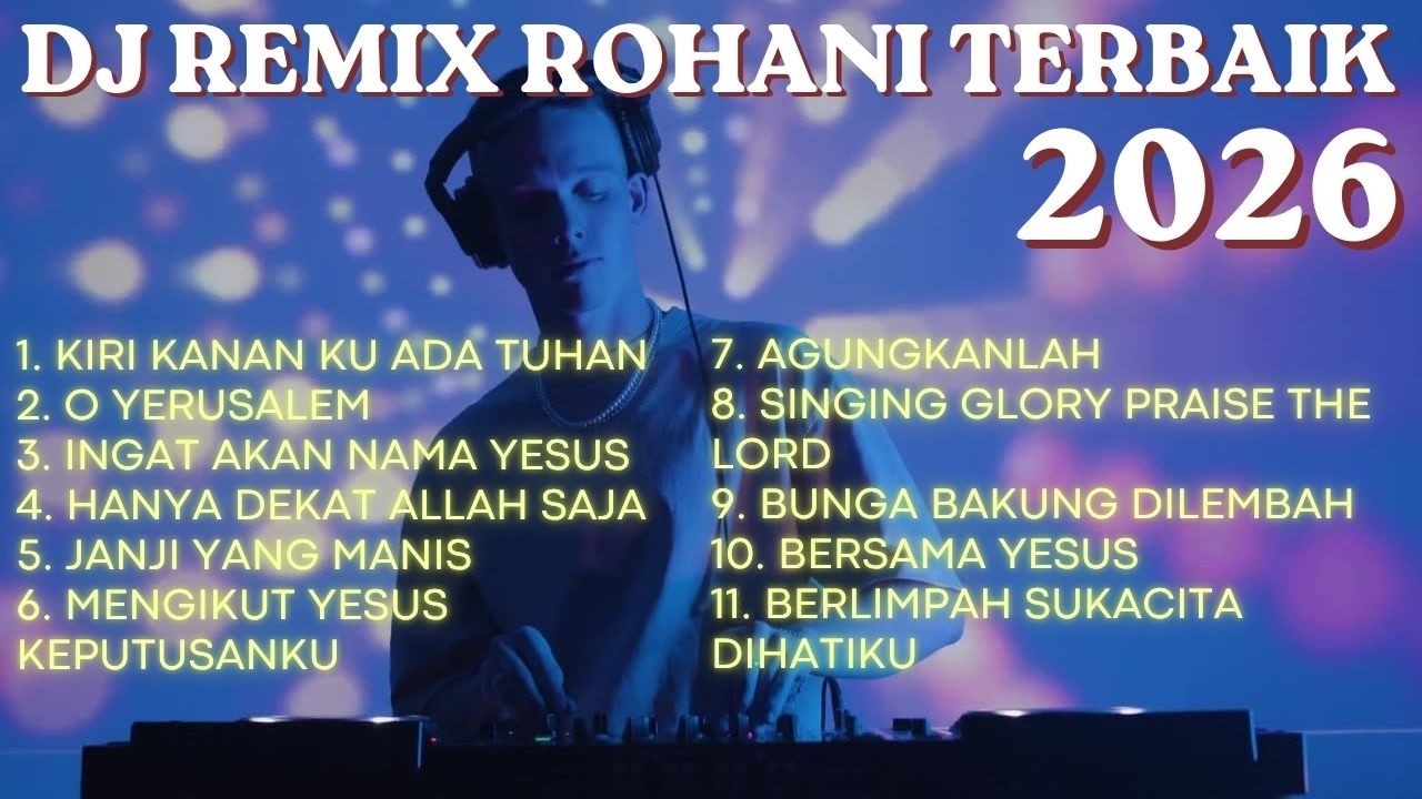 DJ REMIX ROHANI TERBAIK KIRI KANANKU OH YERUSALEM - YouTube
