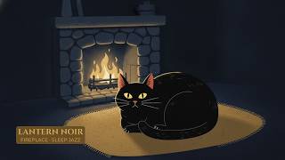 Ember Glow. — Soft Vintage Noir Jazz by the Fireplace for Deep Sleep