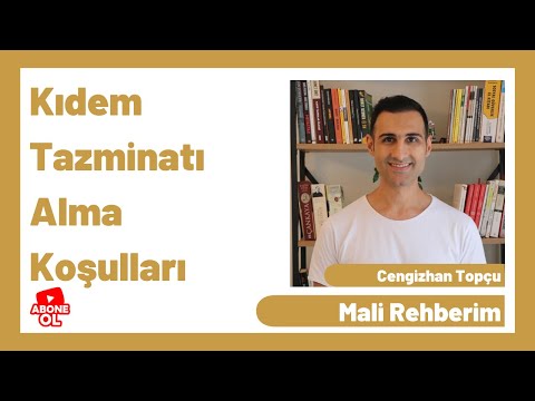 KIDEM TAZMİNATI NASIL ALINIR? KIDEM TAZMİNATI HESAPLAMA. KIDEM TAZMİNATI TAVANI NE KADARDIR?