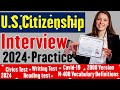 2021- U.S. Citizenship Interview Test Practice [ 2008 Version] N-400 Form