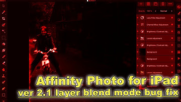 Affinity Photo for iPad Ver. 2.1 - Layer Blend Mode Bug is Fixed!