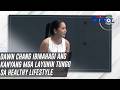 Dawn Chang ibinahagi ang kanyang mga layunin tungo sa healthy lifestyle | TV Patrol
