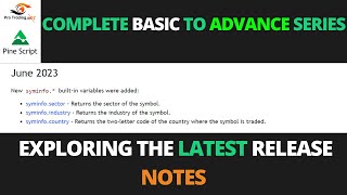 Mastering Pine Script Exploring the Latest Release Notes | Pro Trading Art