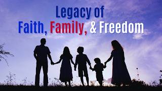 Legacy of Faith, Family, and Freedom - Pastor Kjell