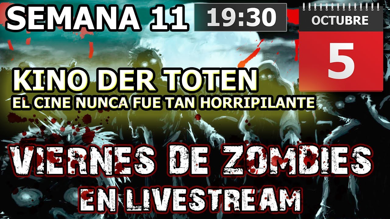 LIVESTREAMING Viernes de Zombis en Kino - YouTube