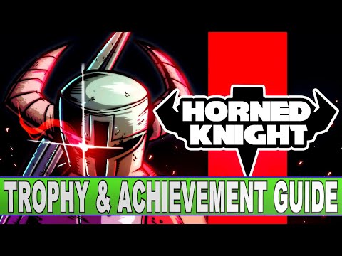 Horned Knight Quick Trophy & Achievement Guide | Easy 30 minutes Platinum