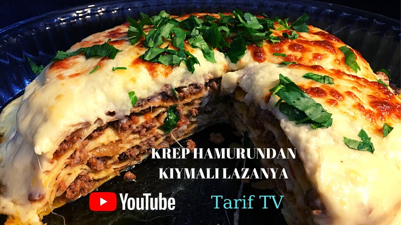 KREP HAMURUNDAN KIYMALI LAZANYA - TARİFTV - LAZANYA NASIL YAPILIR