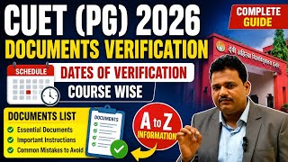 CUET PG 2026 Documents Verification Schedule | Course Wise Verification Date & Documents List #cuet 