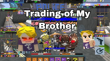 Trading With My Brother And Best Friend | Doing Fun | JailBreak | BlockmanGo