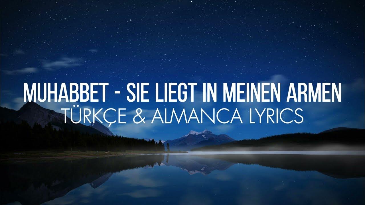 Muhabbet Sie Liegt In Meinen Armen Songtext Türkisch