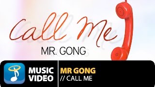 Mr  Gong - Call Me (Official Music Video HD)