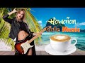 Happy Hawaiian Cafe Music - Beautiful Spanish Guitar - Chill Out Music For Study, Work, Wake Up
