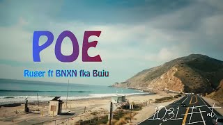 Ruger Ft Bnxn Fka Buju - Poe Music Video Lyrics 