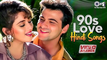 90s Love Hindi Songs | Evergreen Romantic Hits | 90s Hits Hindi Songs | Old Songs | Video Jukebox