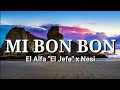 Él Alfa Él Jefe X Nesi Mi Bom Bom Letra Lyrics mp3