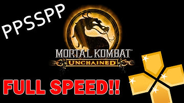 Mortal Kombat Unchained - PPSSPP 0.9.9.1 Best Settings / Configuration (PC, Android, IOS)