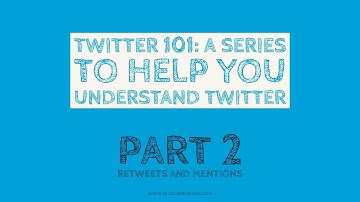Twitter 101: Retweets and Mentions