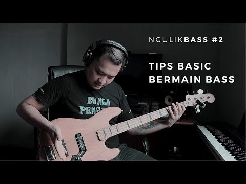 NgulikBass: #2 Teknik Dasar Bermain Bass