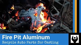 Break Down Aluminum in a Fire Pit - Magic of Hot Shortness // Metal Casting Feedstock