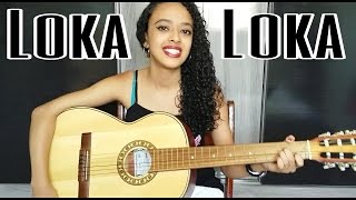 Loka - Simone & Simaria part. Anitta (Cover) Naah Neres