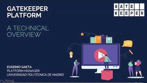GATEKEEPER WEBINARS -  Platform core concepts and technical overview