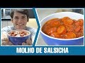 Receita De Molho De Salsicha Com Creme De Leite