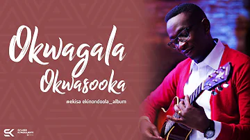 Okwagala Okwasooka Official Audio