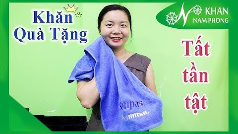 Bạn Đã Thực Sự Biết Về Khăn Quà Tặng? Liệu Khăn Có Xứng Đáng Làm Quà Tặng