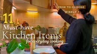 11 Must-have Kitchen Items | How to choose wisely basic kitchen essentials for daily cooking