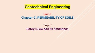 GTE Unit-II--Chapter 3---Darcy’s Law and its limitations