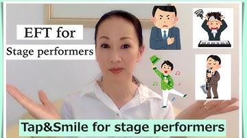 Stage fright?- EFT Tapping for stage performers!