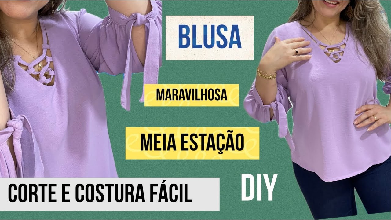 COSTURE BLUSA MARAVILHOSA MEIA ESTAÇÃO COM DETALHES LINDOS CORTE E COSTURA FÁCIL #passoapasso #diy