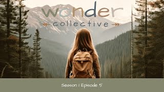 Wonder Collective S1 Ep 05