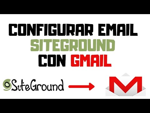 Configurar Email de Siteground con Gmail