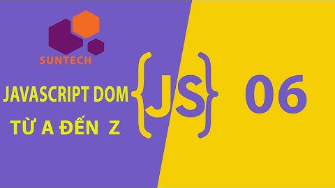 06. DOM HTML in Javascript - Học Javascript