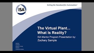 The Virtual Plant What is Reality - ISA Mentor Program