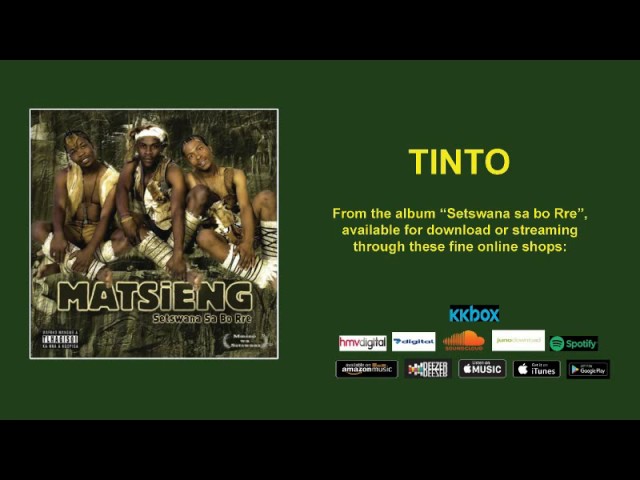 MATSIENG  - TINTO  (OFFICIAL AUDIO) class=