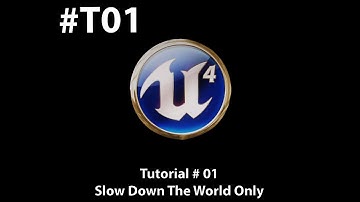 Unreal Engine 4 BP Tutorial #T01 - Creating the slow motion power [1/3]