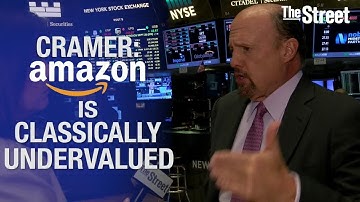 TheStreet: Amazon is Classically Undervalued says Jim Cramer