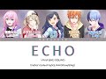 Vivid BAD SQUAD - ‘ECHO’ [Color coded lyrics Kan/Rom/Eng] (FULL VER)