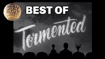MST3K Best of - Tormented