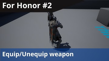 Unreal For Honor Combat Tutorial #2