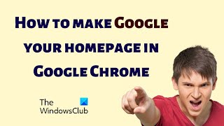 how to make google your homepage in google chrome