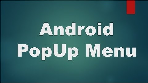 Android tutorial for beginners - 116 - Create Popup menu