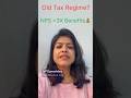 NPS provides EEE benefit under old tax regime of income tax act #personalfinance #incometax #nps