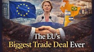 Why the EU Finally Approved Its Trade Deal with South America