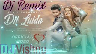 dil Lutda Song Dj Remix !! Sumit Goswami New Song Heryanvi Dj Remix ||