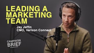 Leading and Growing A Marketing Team with Jay Jaffin CMO at Verizon Connect