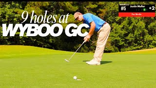 9 Holes at Wyboo Golf Club