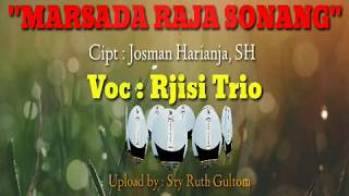 Download lagu Marsada Raja Sonang   Lirik  - Rjisi Trio mp3